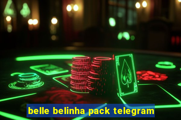 belle belinha pack telegram