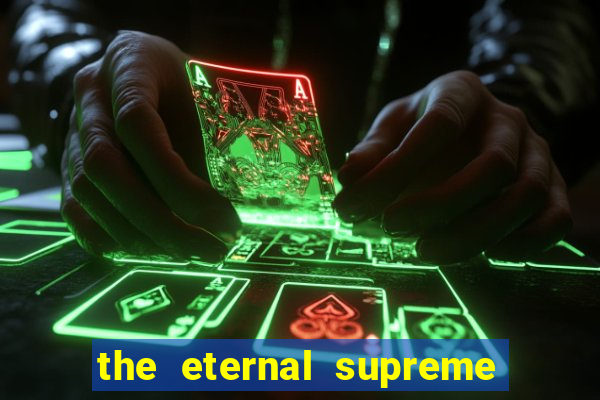 the eternal supreme 288 pt br