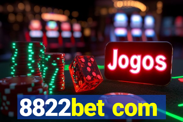 8822bet com