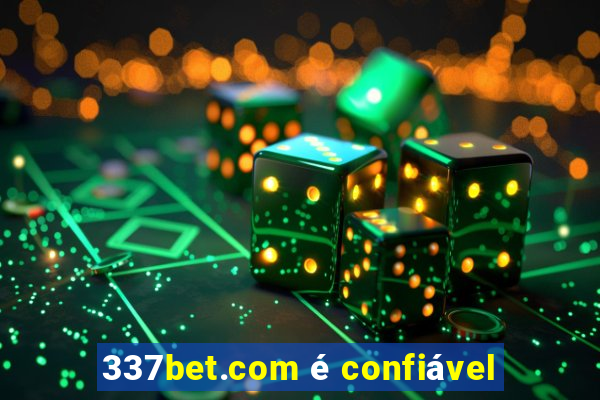 337bet.com é confiável