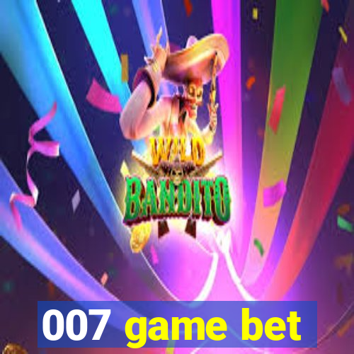 007 game bet