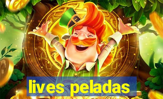 lives peladas