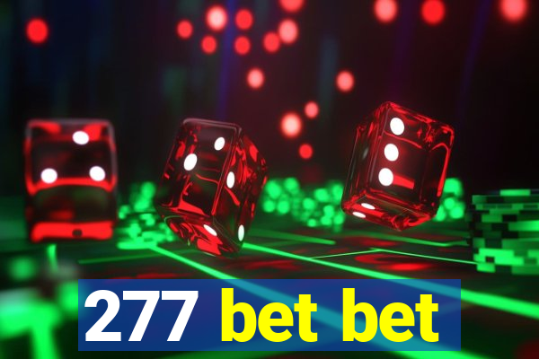 277 bet bet