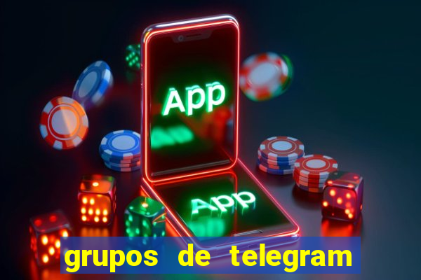 grupos de telegram mais 18