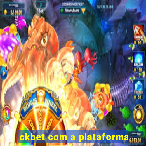 ckbet com a plataforma