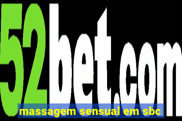 massagem sensual em sbc