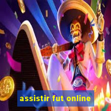 assistir fut online