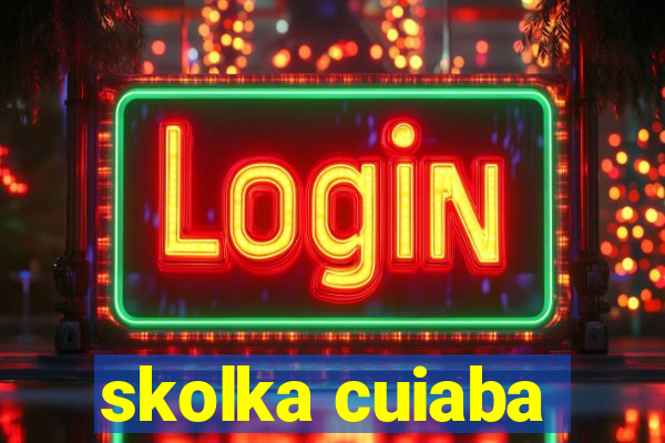 skolka cuiaba