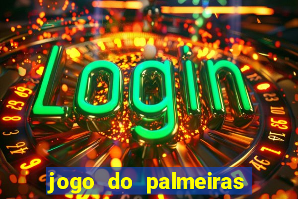 jogo do palmeiras ao vivo gratis