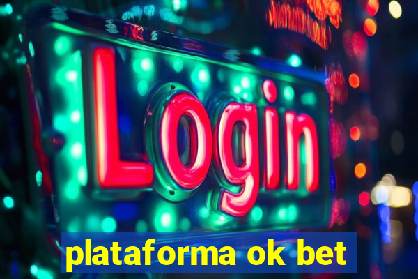 plataforma ok bet