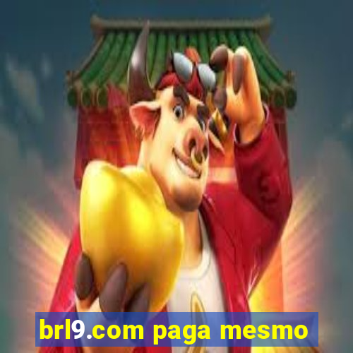 brl9.com paga mesmo