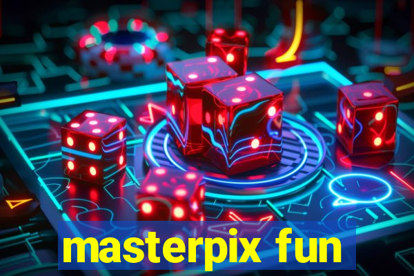 masterpix fun