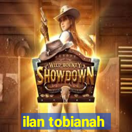 ilan tobianah