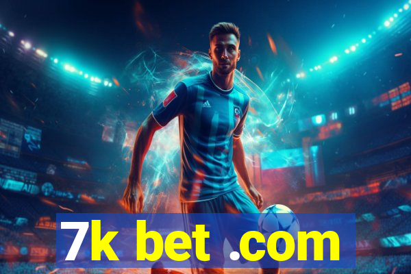 7k bet .com