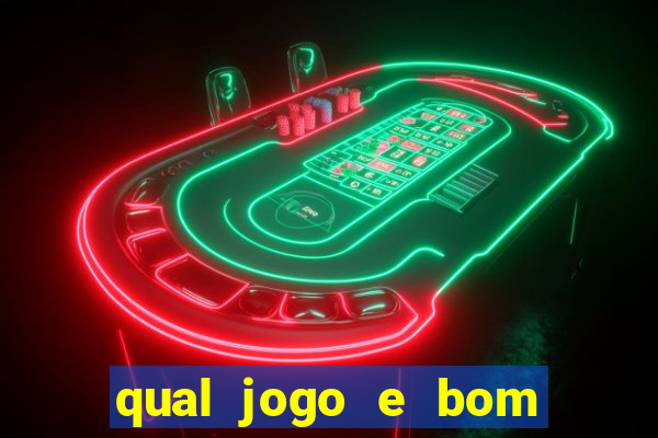 qual jogo e bom para ganhar dinheiro