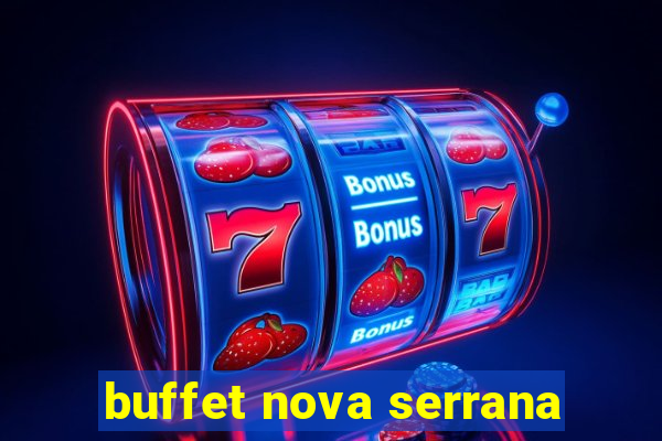 buffet nova serrana