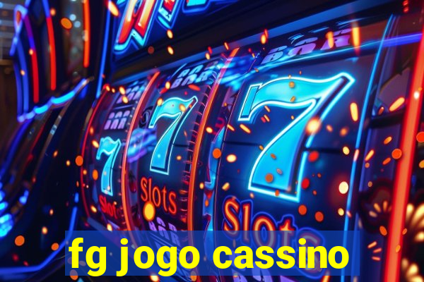 fg jogo cassino