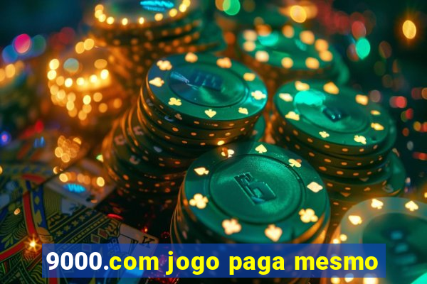 9000.com jogo paga mesmo