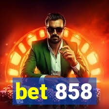 bet 858