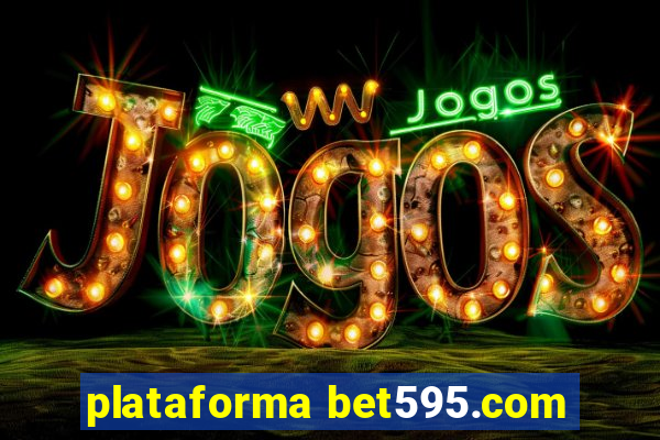 plataforma bet595.com