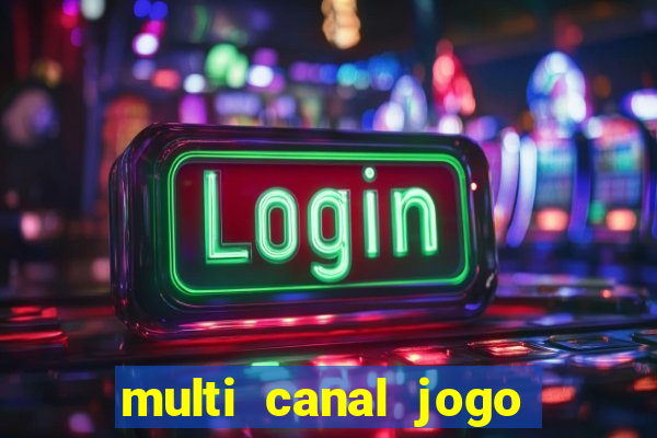 multi canal jogo do flamengo