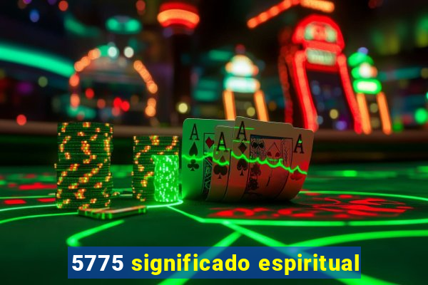 5775 significado espiritual