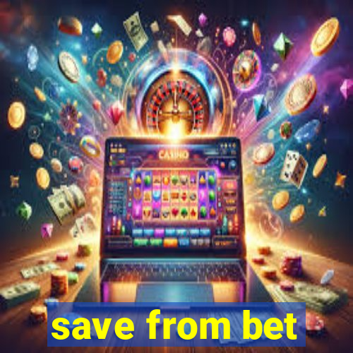 save from bet