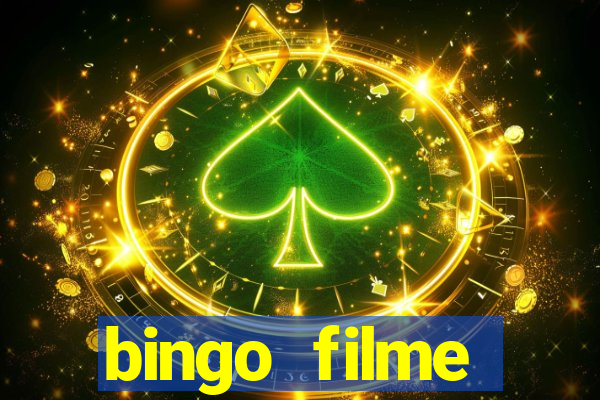 bingo filme completo dublado