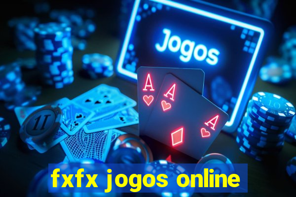 fxfx jogos online