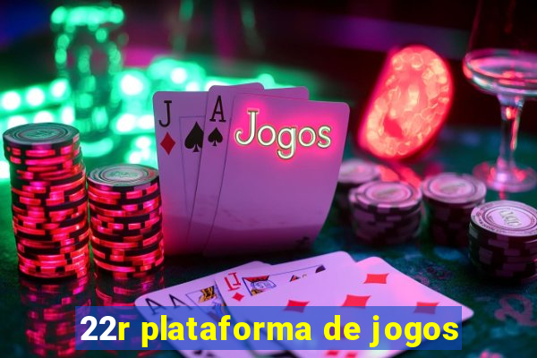 22r plataforma de jogos