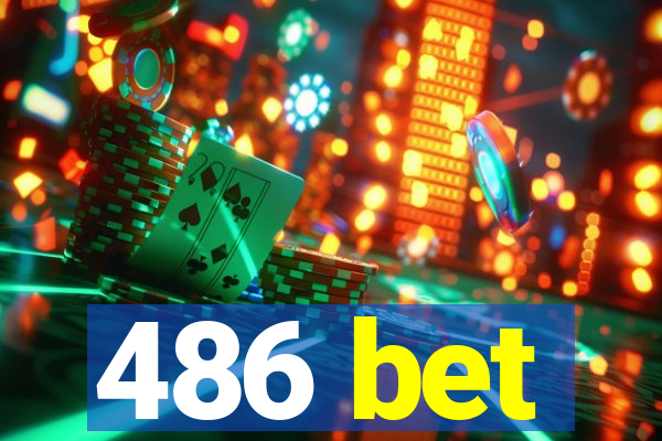 486 bet