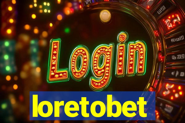 loretobet