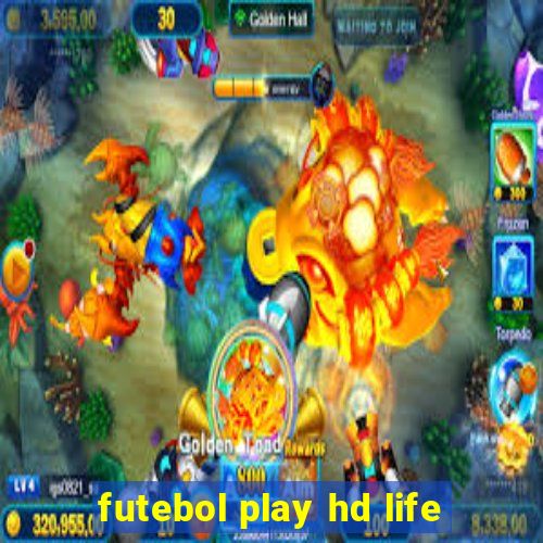 futebol play hd life