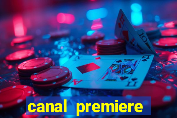 canal premiere futebol ao vivo gratis