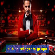 sub 16 telegram grupo