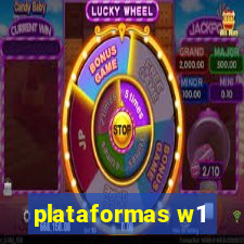 plataformas w1