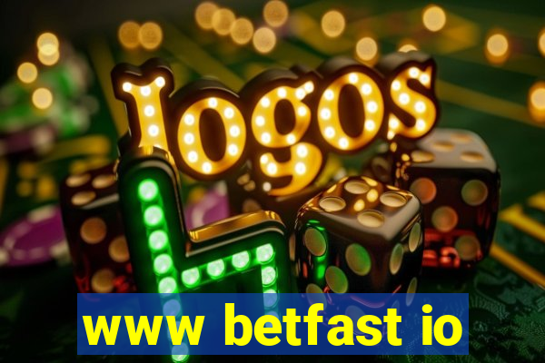 www betfast io