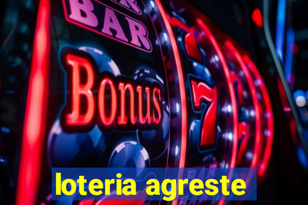 loteria agreste