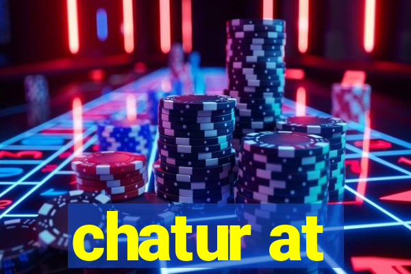 chatur at