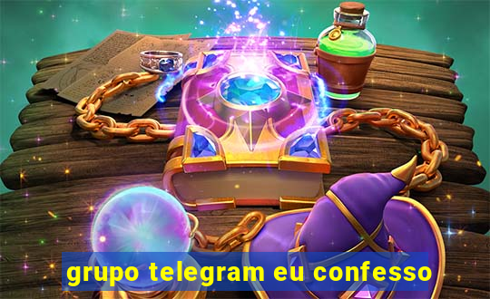 grupo telegram eu confesso