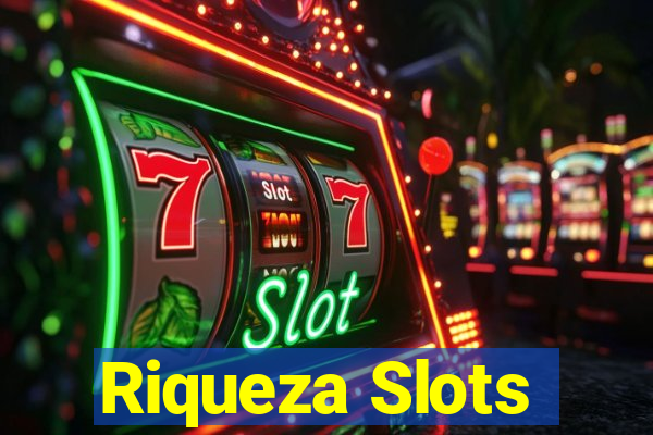 Riqueza Slots