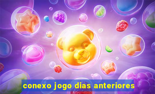 conexo jogo dias anteriores