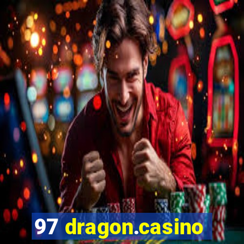 97 dragon.casino