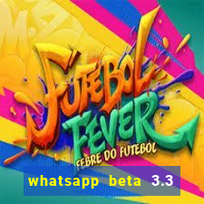 whatsapp beta 3.3 10 instalar