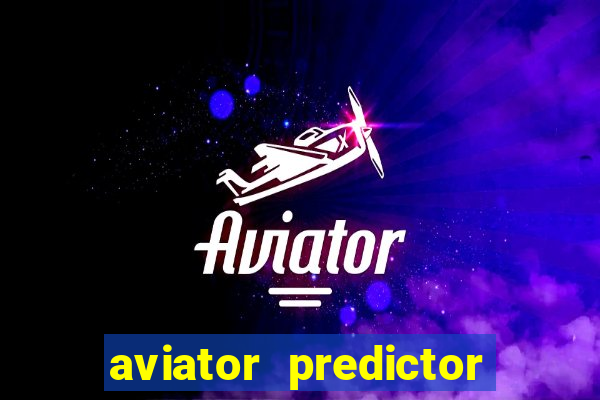 aviator predictor premium apk download