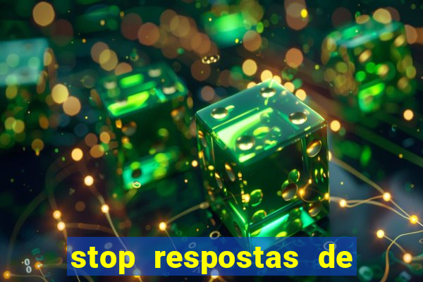 stop respostas de a a z