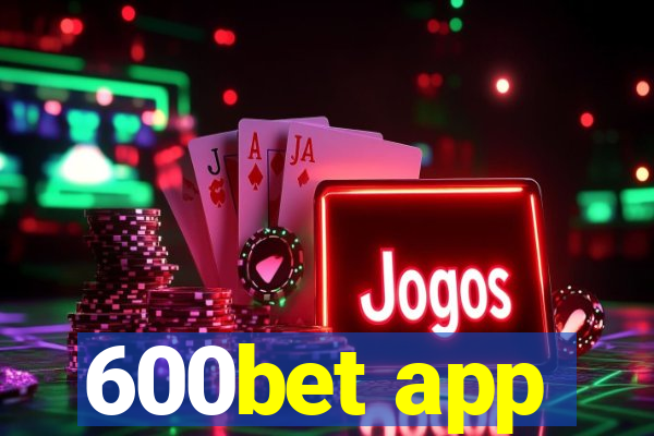 600bet app