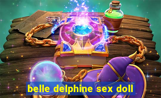 belle delphine sex doll