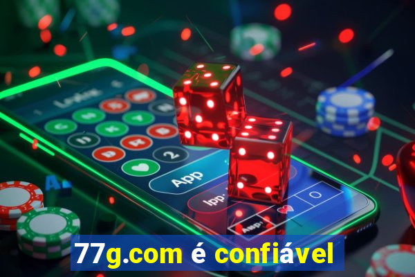 77g.com é confiável