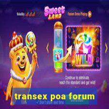 transex poa forum